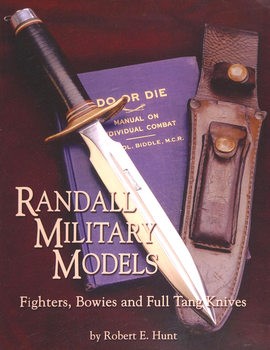 Randall Military Models: Fighters, Bowies and Full Tang Knives