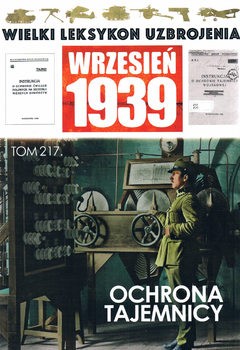 Ochrona Tajemnicy (Wielki Leksykon Uzbrojenia: Wrzesien 1939 Tom 217)