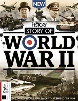 Story of World War II (All About History) (2024)