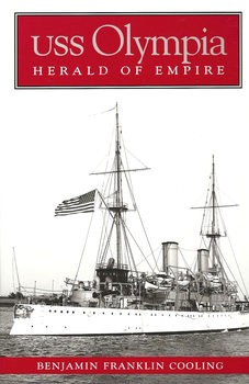 USS Olympia: Herald of Empire