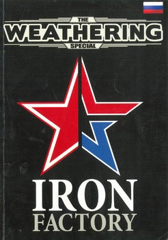 Iron Factory (The Weathering Special)