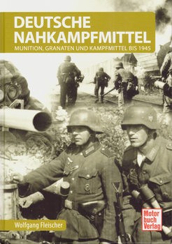 Deutsche Nahkampfmittel: Munition, Granaten und Kampfmittel bis 1945