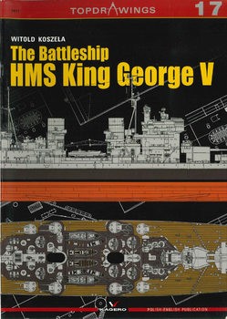 The Battleship HMS King George V (Kagero Topdrawings 17)