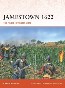 Jamestown 1622: The Anglo-Powhatan Wars (Osprey Campaign 401)