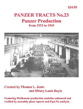 Panzer Production from 1933 to 1945 (Panzer Tracts No.23)