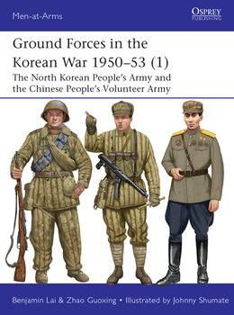 Ground Forces in the Korean War 1950-53 (1) (Osprey Men-at-Arms 560)