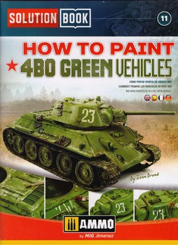 How to Paint 4BO Green Vehicles (Solution Book 11)