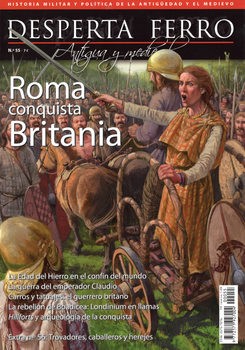 Roma Conquista Britania (Desperta Ferro Antigua y Medieval 55)