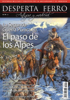 La Segunda Guerra Punica (II) El Paso de los Alpes (Desperta Ferro Antigua y Medieval 59)