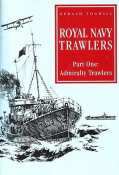 Royal Navy Trawlers Part 1: Admiralty Trawlers