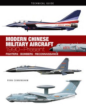 Modern Chinese Military Aircraft: 1990-Present (Technical Guides)