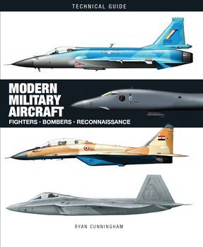 Modern Military Aircraft: FIghters, Bombers, Reconnaissance (Technical Guides)