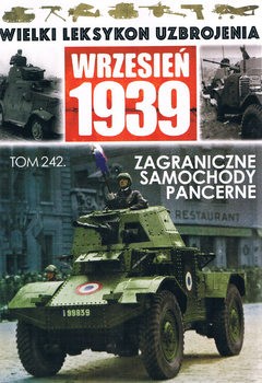 Zagraniczne Samochody Pancerne (Leksykon Uzbrojenia: Wrzesien 1939 Tom 242)