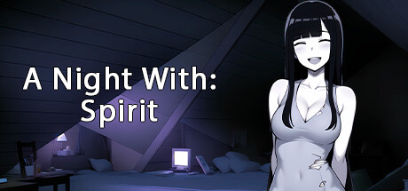 A Night With: Spirit (Naughty Narratives) [uncen] [2024, ADV, AI, Blowjob, Titsjob, Vaginal, Big Tits, Shaved pussy, Black Hair, Clothes Changing, Ghost, Ren'Py] [eng]