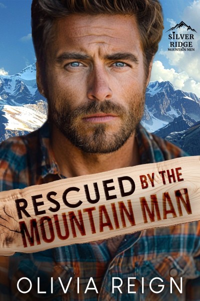 Rescued By the Mountain Man - Mia Brody