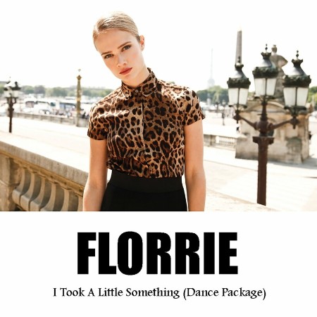 Florrie - I Took a Little Something, Dance Package (2011)