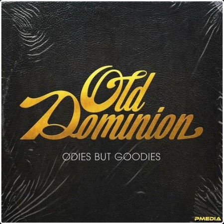 Old Dominion - Odies But Goodies (2024) Mp3 320kbps  5259dc41b86c73d26be01ad25d11b806