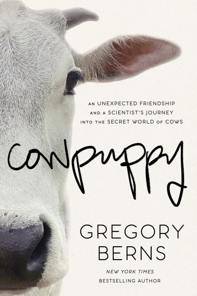 Cowpuppy: An Unexpected Friendship and a Scientist's Journey into the Secret World... 1f0bce19404b1ab0299f6a46fcebfb09