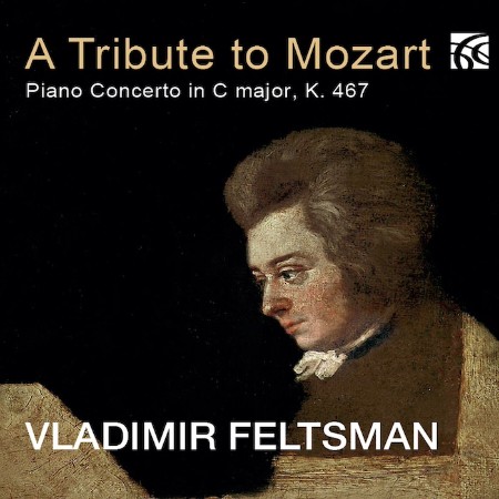 Vladimir Feltsman - A Tribute to Mozart - Piano Concerto in C Major, K. 467 (2024)