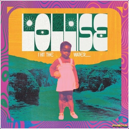 Lollise - I Hit The Water (2024) [24Bit-48kHz] FLAC  6239f7108f468accc75ef507d16c8d1e