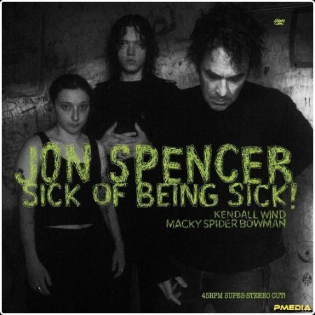 Jon Spencer - Sick of Being Sick! (2024) Mp3 320kbps  8aa3a07ef3098eb3b241b3b9b4fef01f