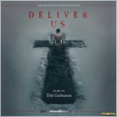 Tóti Guðnason - Deliver Us (Original Motion Picture Soundtrack) (2024) [24Bit-44 1kHz] FLAC  E2489b3a02e5943b694ffa5e4382b72d