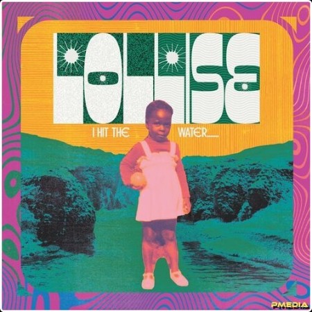 Lollise - I hit the water (2024) Mp3 320kbps  6f5cf1c21fcd37c1d820656ea14a4660