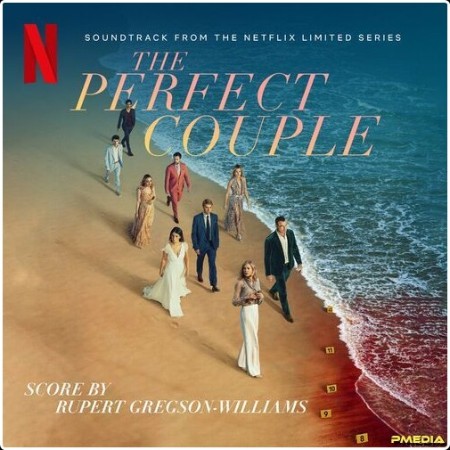 Rupert Gregson-Williams - The Perfect Couple (Soundtrack from the Netflix Series) (2024) Mp3 320k... Dbc98e01257eb923ed108adb6c8eb960