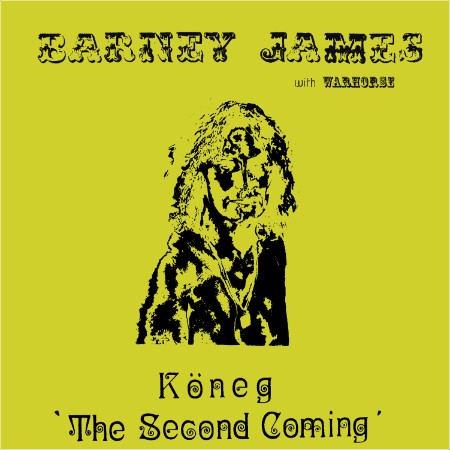 Barney James with Warhorse - Köneg The Second Coming (1975, 2021) 913d9b90a90090cedf12b396c17da666