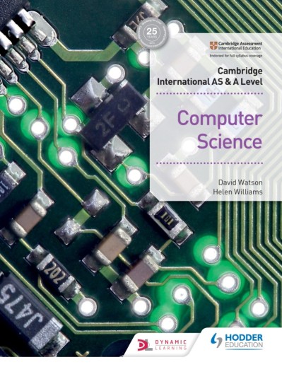 Cambridge International AS & A Level Computer Science - David Watson 960eb18de005fb64a83fcfc74b977967