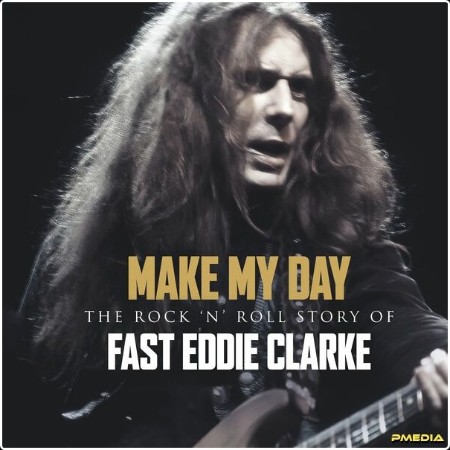 Various Artists - The Rock 'n' Roll Story of Fast Eddie Clarke (2024) [16Bit-44 1kHz] FLAC  7438a25fd84622e1812da65927128a6a