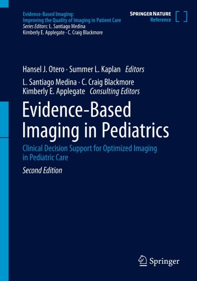 Evidence-Based Imaging in Pediatrics: Clinical Decision Support for Optimized Imag... 8553f126ece7ed983e7629cd187b4a6b