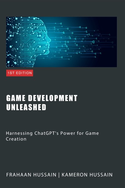 Game Development Unleashed: Harnessing ChatGPT's Power for Game Creation - Kameron... 3662b7ef0d2365275074966ac13f1d6f