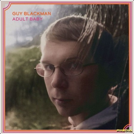 Guy Blackman - Adult Baby (2024 Edition) (2024) [24Bit-44 1kHz] FLAC  0f6ca11014f6803c5ec81f3ea8092070