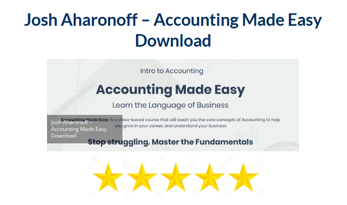 Josh Aharonoff – Accounting Made Easy Download 2024