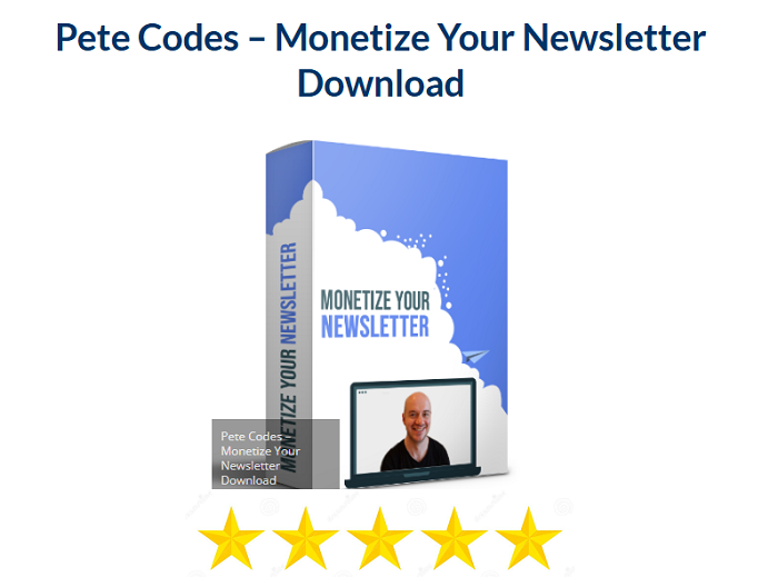 Pete Codes – Monetize Your Newsletter Download 2024