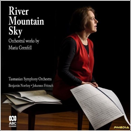 Tasmanian Symphony Orchestra - River Mountain Sky Orchestral works by Maria Grenfell (2024) [24Bi... 68d4fc8df7b1f200c37ec8cf2815d572