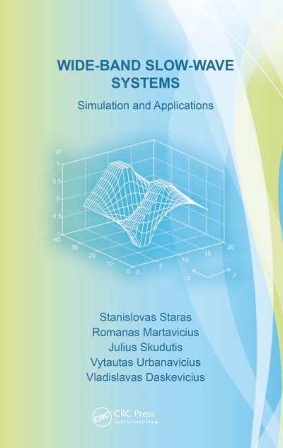 Wide-Band Slow-Wave Systems: Simulation and Applications - Stanislovas Staras C7723f1b0b06dafc35bf16b3e239d87b