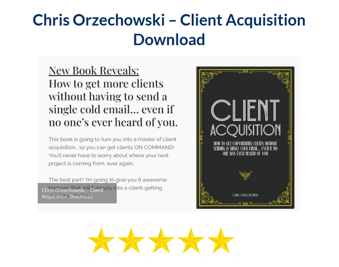 Chris Orzechowski – Client Acquisition Download 2024