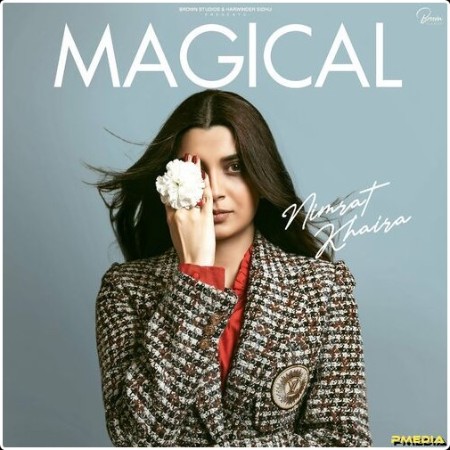 Nimrat Khaira - Magical (2024) Mp3 320kbps  2b4cf4937131bbaf25afbac14d9c0287