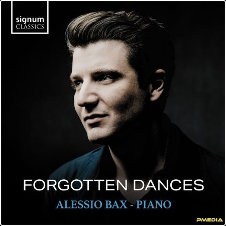 Alessio Bax - Forgotten Dances (2024) [24Bit-96kHz] FLAC  A27bc2e444aefb23a4315bc58f972c88