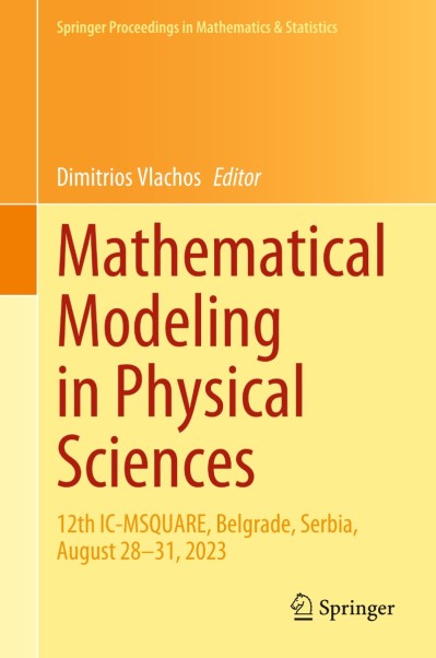 Mathematical Modeling in Physical Sciences: 12th IC-MSQUARE, Belgrade, Serbia, Aug... 35f4319893bdb1f7def603261cdc9e8a