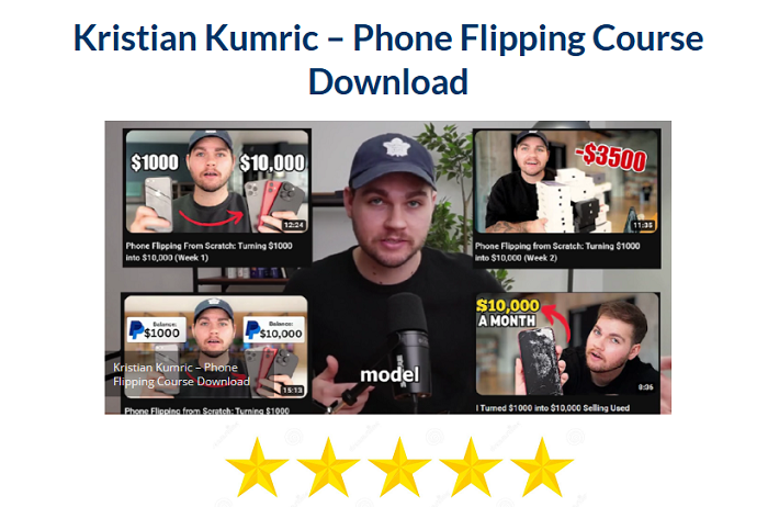 Kristian Kumric – Phone Flipping Course Download 2024