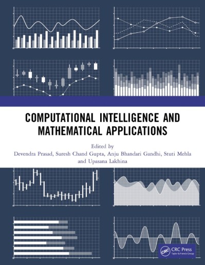 Computational Intelligence and Mathematical Applications: Proceedings of the International Conference on Computational Intelligence and Mathematical Applications - Devendra Prasad