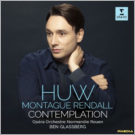 Huw Montague Rendall - Contemplation (2024) [24Bit-96kHz] FLAC  Ae13556aceb868f5fa7fc89cb04bacac