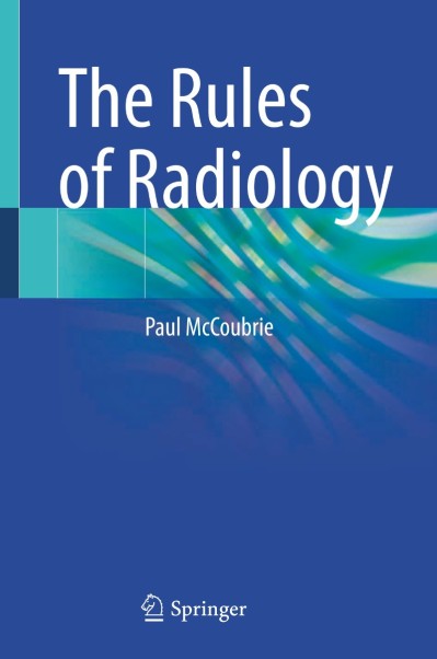 The Rules of Radiology - Paul McCoubrie A5193a9650082f60b68815dc4c7454b5