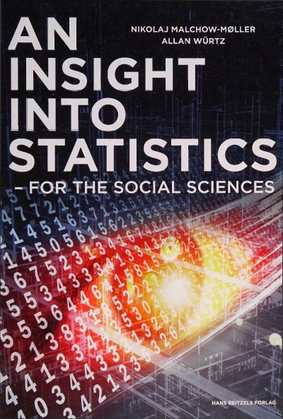 An Insight into Statistics: For the Social Sciences - Nikolaj Malchow-Mïller