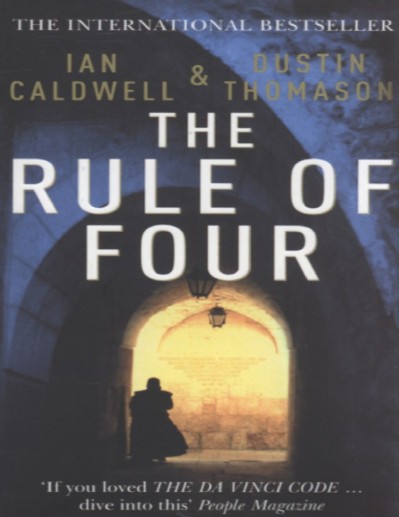 The Rule of Four: A Novel - Ian Caldwell Eef398d1fb074fb6b0932e49f65898be