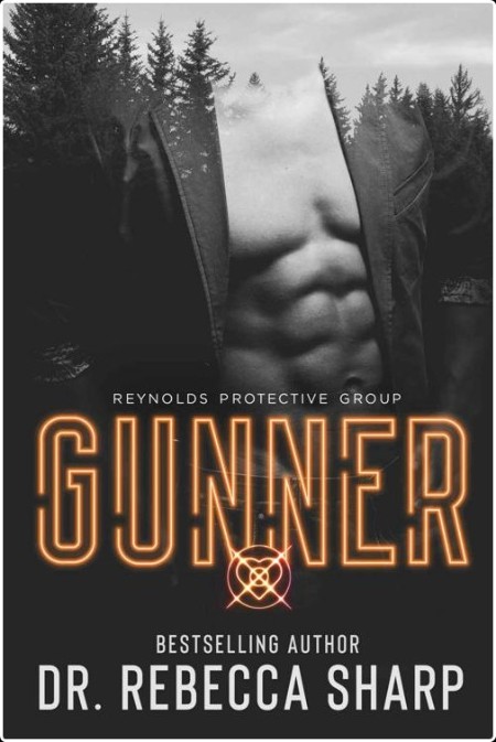 Gunner, Reynolds Protective (03) by Rebecca Sharp