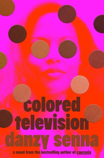 Colored Television - Danzy Senna